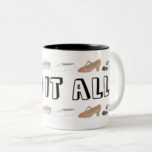 私はそれをすべて行うバレエタップジャズアクロダンス先生 ツートーンマグカップ (正面右)