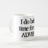 私はそれをです別の冒険のマグの時間信じます コーヒーマグカップ (正面左)