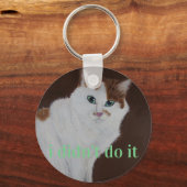 私はそれをやっていない キーホルダー (正面)