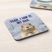 私はそれをグラウンドホッグの日を見た コースター (左側)