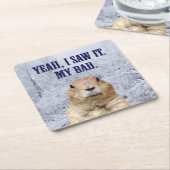 私はそれをグラウンドホッグの日を見た スクエアペーパーコースター (アングル)