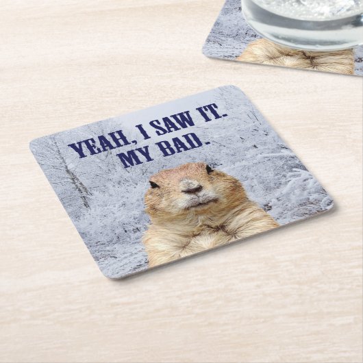 私はそれをグラウンドホッグの日を見た スクエアペーパーコースター (アングル)