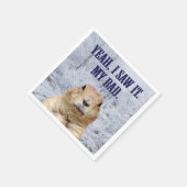 私はそれをグラウンドホッグの日を見た スタンダードカクテルナプキン (角)