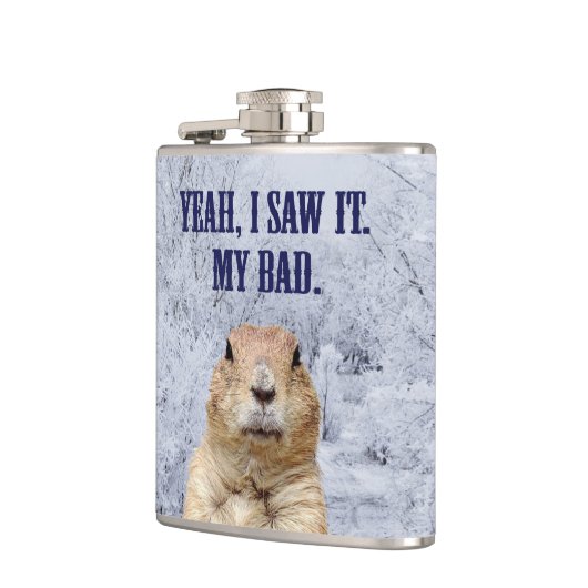 私はそれをグラウンドホッグの日を見た フラスク (左)