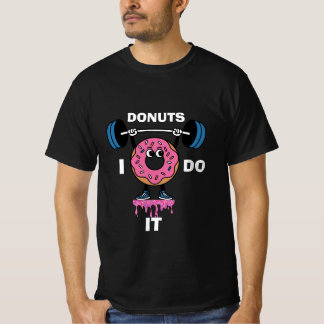 私はそれをドーナツ Tシャツ