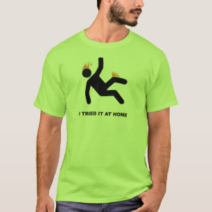 私はそれをワイシャツ家庭で試みました Tシャツ