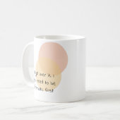 私はそれを乗り越える。私はドラマチックな最初にする必要がある コーヒーマグカップ (正面左)