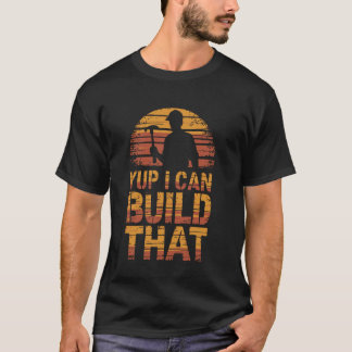 私はそれを作れる 木工 大工 建設 Tシャツ