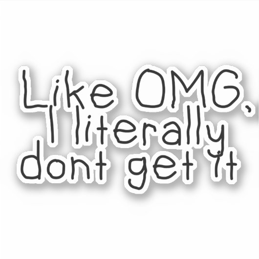 私はそれを取得しないSassyおもしろい引用文ステッカー シール (正面)