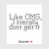 私はそれを取得しないSassyおもしろい引用文ステッカー シール (シート)