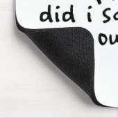 私はそれを大声で言いましたか。 マウスパッド (コーナー)