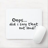 私はそれを大声で言いましたか。 マウスパッド (マウス)