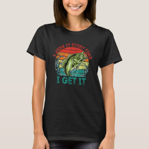 私はそれを得るたびに魚釣りポールおもしろいFisをジャーク Tシャツ