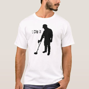 -私はそれを掘ります- Tシャツを検出する金属 Tシャツ