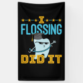 私はそれを歯科卒業歯科医RDHをフロッシングした 横断幕 (縦)