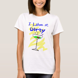 私はそれを汚れたマルティーニの酒飲みのギフト好みます Tシャツ