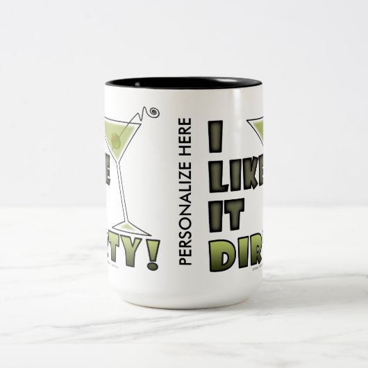 私はそれを汚れた好みます! 汚れたマルティーニのカクテルのユーモア ツートーンマグカップ (中央)
