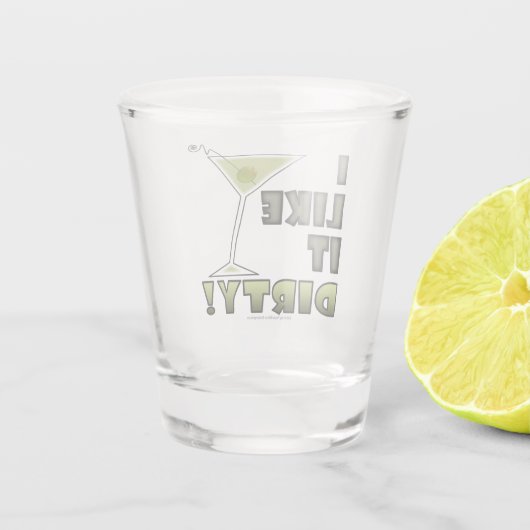 私はそれを汚れた(マルティーニの)カクテルのユーモア好みます ショットグラス (裏面)