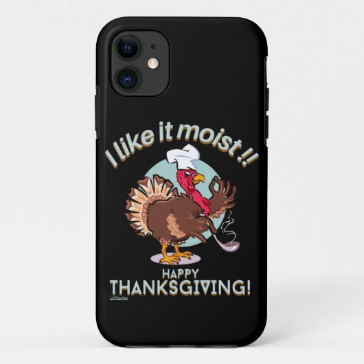 私はそれを湿った幸せな感謝祭の七面鳥が好おもしろいき Case-Mate iPhoneケース (裏面)