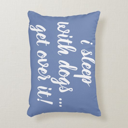 私はそれを犬と…乗り越えます眠ります! アクセントクッション (正面(垂直))