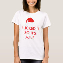 私はそれを舐めたので私のサンタTシャツ赤