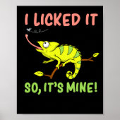 私はそれを舐めたので、その私のトカゲ爬虫類 ポスター (正面)