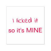 私はそれを舐めて私のものだおもしろい セルフインキングスタンプ (デザイン)