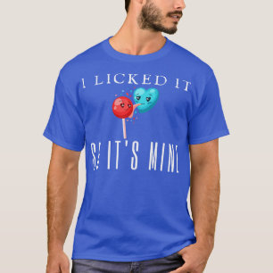 私はそれを舐めて鉱山のステッチにした Tシャツ