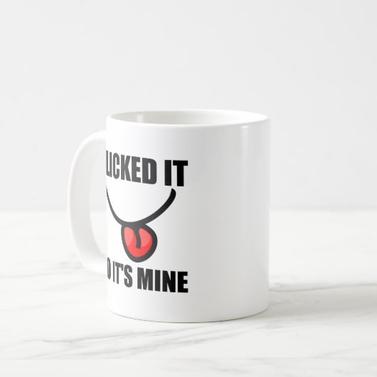 私はそれを舐めました従って私の物です コーヒーマグカップ (正面左)