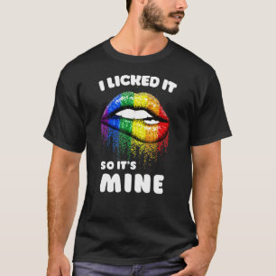 私はそれを舐め、その鉱山 – Lgbt Lips Rainbow -ゲイ Tシャツ