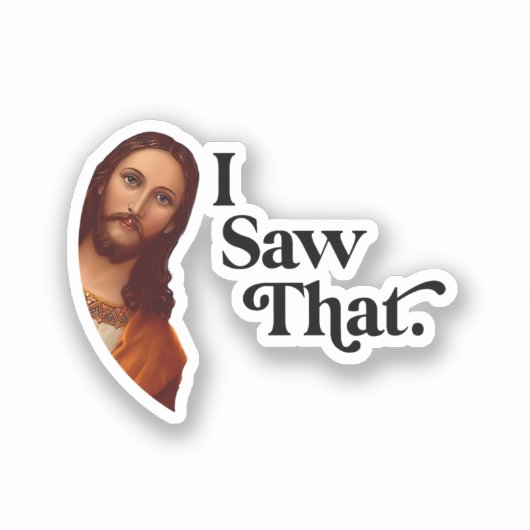 私はそれを見た，イエス・アート，私はイエスを見た シール (正面)