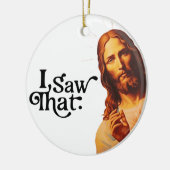 私はそれを見た，イエス・アート，私はイエスを見た セラミックオーナメント (左)