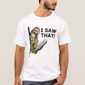 私はそれを見た – モーセミーム、ユダヤ人のユーモア Tシャツ (正面)