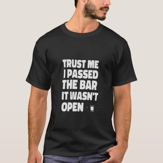 私はそれを開いていなかったバーを渡した信頼 Tシャツ (正面)