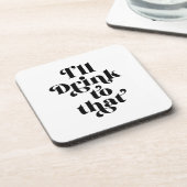 私はそれを飲む コースター (左側)