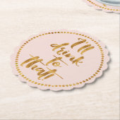 私はそれを飲む |金ゴールドと赤面ピンクパーティー ペーパーコースター (アングル)