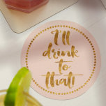 私はそれを飲む |金ゴールドと赤面ピンクパーティー ペーパーコースター<br><div class="desc">結婚式、かわいらし誕生日、休日、婚約、新しい仕事、または新しい飲料用コースターで始まるすべての結婚式に乾杯してテーブルの設ファンシー定をカスタム作る。これは、金ゴールド文字スクリプトフォントと赤面ピンクの中にある。背景のもし色が自分の服装や誕生日色に合わせたい場合はカスタマイズ結婚、単に新しい背景の色を選択しますクリックが'この'ボタンです。応援!</div>
