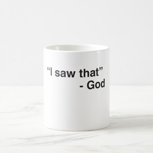 "私はそれを" -神見ました コーヒーマグカップ (中央)