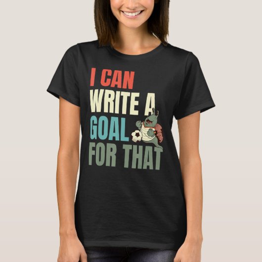 私はそ書のゴールが出来る Tシャツ (正面)