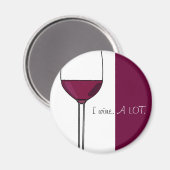 私はたくさんワインを飲む。 マグネット (正面/裏面)