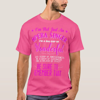 私はただのオペラ歌手ではない女性の素晴らしい Tシャツ