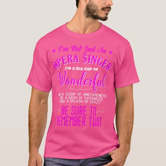 私はただのオペラ歌手ではない女性の素晴らしい Tシャツ (正面)