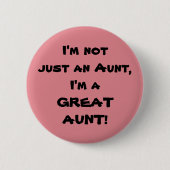 私はただの叔母ではなく、叔母で素晴らしす 缶バッジ (正面)