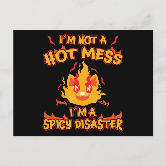 私はただの熱い混乱ではない 私はスパイシーディザスター チリ ギフト ポストカード (正面)