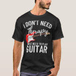 私はただギタープレー遊ヤーが必要だFunny Guitar636 Tシャツ<br><div class="desc">私はただギタープレー遊ヤーFunnyギター636する必要がある。</div>