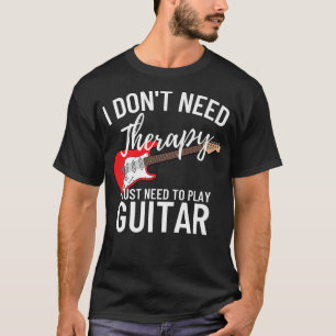 私はただギタープレー遊ヤーが必要だFunny Guitar636 Tシャツ