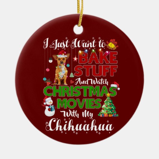 私はただクリスマス映画を見たいチワワ セラミックオーナメント (正面)