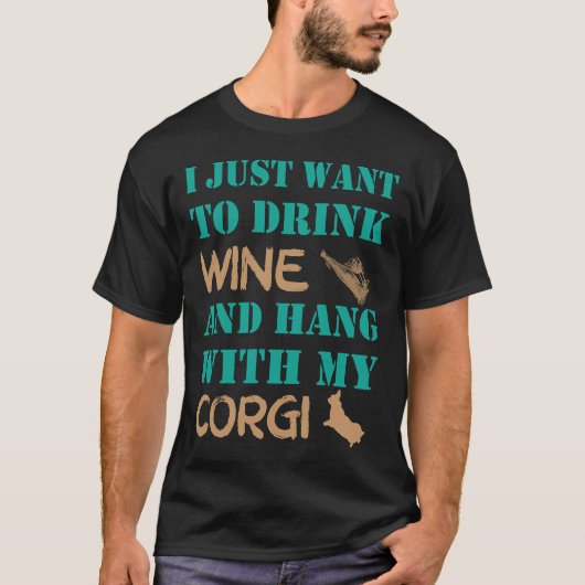 私はただコルギでワインと手を飲みたい Tシャツ (正面)