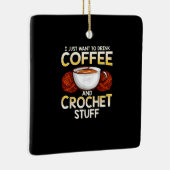 私はただコーヒーとカチェットの物を飲みたい セラミックオーナメント (右)