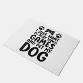 私はただビデオゲ遊ームと私の犬のおもしろいをペットしたい ドアマット (アングル)